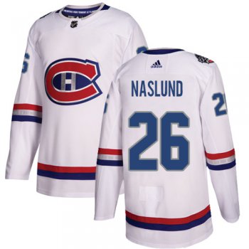 Adidas Canadiens #26 Mats Naslund White Authentic 2017 100 Classic Stitched NHL Jersey